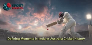 Exploring Defining Moments in India vs Australia Cricket History