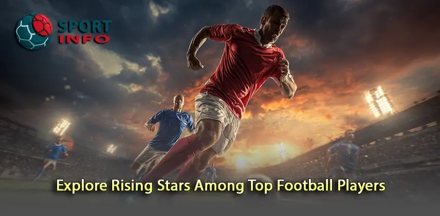 Uncover Rising Stars in the World of Football