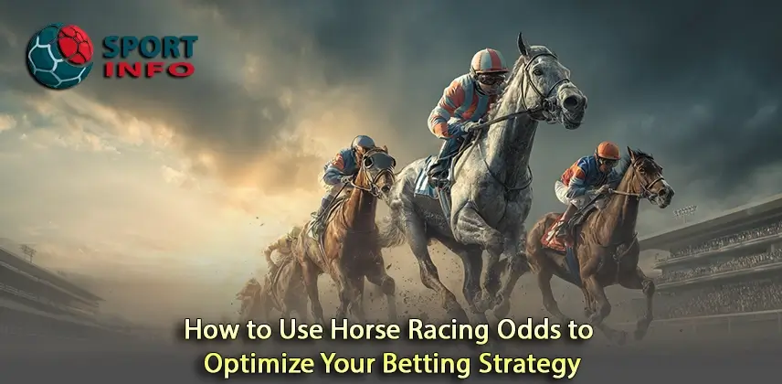 Transform Your Betting Strategy Using Horse Racing Odds
