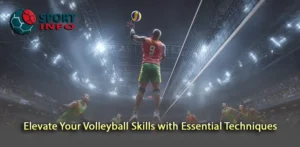 Master Key Techniques to Elevate Your Volleyball Skills